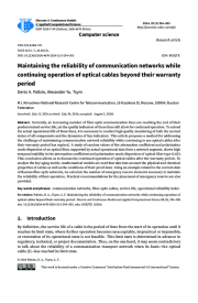 Maintaining the reliability of communication networks while continuing operation of optical cables beyond their warranty period