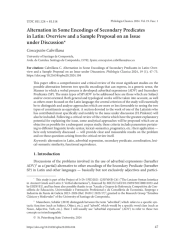ALTERNATION IN SOME ENCODINGS OF SECONDARY PREDICATES IN LATIN: OVERVIEW AND A SAMPLE PROPOSAL ON AN ISSUE UNDER DISCUSSION