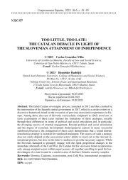 TOO LITTLE, TOO LATE: THE CATALAN DEBACLE IN LIGHT OF THE SLOVENIAN ATTAINMENT OF INDEPENDENCE