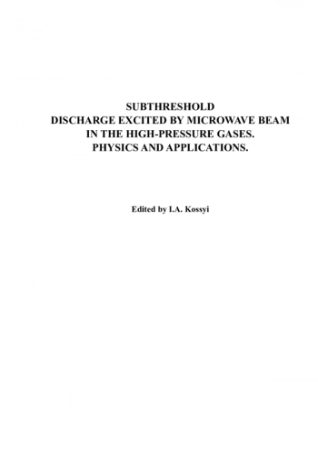 SUBTHRESHOLD DISCHARGE EXCITED BY MICROWAVE BEAM IN THE HIGH-PRESSURE GASES. PHYSICS AND APPLICATIONS